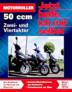 Livre : Motorroller - 50 ccm, Zwei- und Viertakter - Handbuch für Wartung und Reparatur - Jetzt helfe ich mir selbst