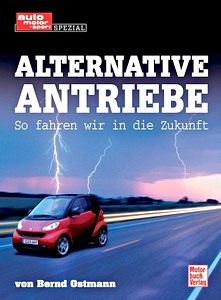 Livre : Alternative Antriebe - So fahren wir in die Zukunft