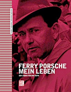 Book: Ferry Porsche - Mein Leben - Ein Leben fur das Auto