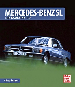 Livre : Mercedes-Benz SL - Die Baureihe R 107