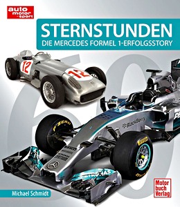 Livre : Sternstunden - 60 Jahre - Die Mercedes Formel 1
