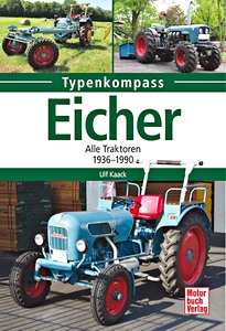 Livre : Eicher - Alle Traktoren 1936-1990 (Typenkompass)