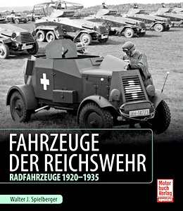Livre : Fahrzeuge der Reichswehr - Radfahrzeuge 1920-1935