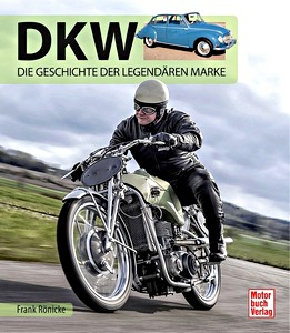 Livre : DKW - Die Geschichte der legendären Marke 