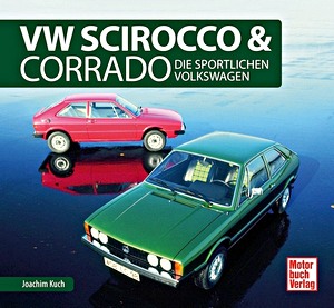 Livre : VW Scirocco & Corrado - Die sportlichen VW