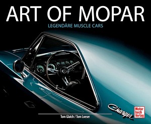 Książka: Art of Mopar - Legendare Muscle Cars