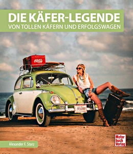 Livre : Die Käfer-Legende - Von tollen Käfern und Erfolgswagen 