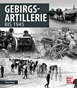 Livre : Gebirgsartillerie - bis 1945