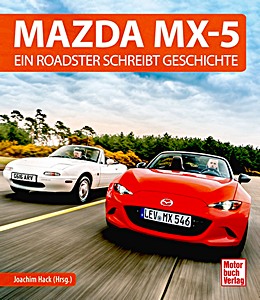 Livre: Mazda MX-5 - Ein Roadster schreibt Geschichte