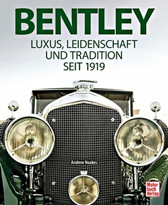 Book: Bentley - Luxus, Leidenschaft und Tradition seit 1919