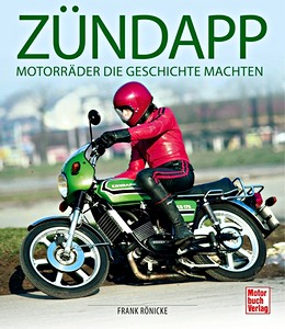 Livre : Zundapp - Motorrader die Geschichte machten