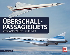 Livre : Überschall-Passagierjets - Vergangenheit, Zukunft