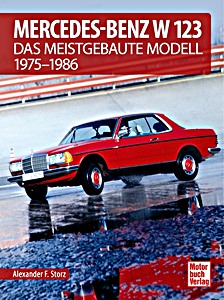 Book: MB W 123 - Das meistgebaute Modell 1975-1986