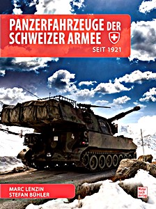 Livre : Panzerfahrzeuge der Schweizer Armee - seit 1921 