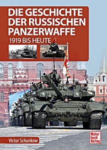 Livre : Die Geschichte der russischen Panzerwaffe 1919 >