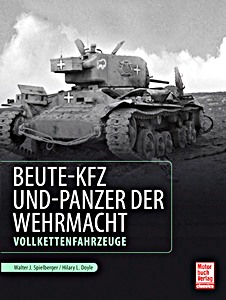 Livre : Beute-Kfz und Pz der Wehrmacht - Kettenfahrzeuge