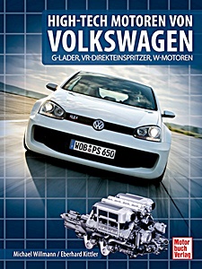 Boek: High-Tech Motoren von Volkswagen - G-Lader, Direkteinspritzer, VR- und W-Motoren 
