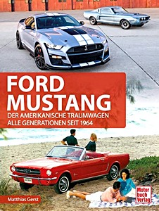 Boek: Ford Mustang - Der amerikanische Traumwagen - Alle Generationen seit 1964 