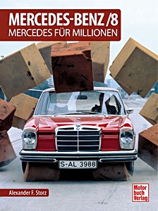 Livre : Mercedes-Benz/8 - Mercedes für Millionen 