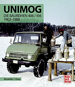 Buch: Unimog - Die Baureihen 406 / 416 (1963-1989)