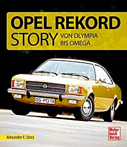 Livre : Die Opel Rekord Story - Von Olympia bis Omega