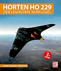Cover des Buches: Horten Ho 229 - Der legendäre Nurflügel | Flugzeugtypen | Motorbuch