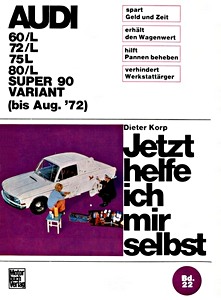 Livre : [JH 022] Audi 60/L-72/L-75/L-80/L, Super 90 (bis 8/72)