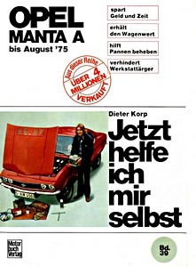 Livre : Opel Manta A (bis 8/1975) - Jetzt helfe ich mir selbst