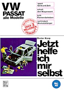 Livre : VW Passat - alle Modelle (bis 7/1977) - Jetzt helfe ich mir selbst