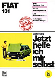 Livre : Fiat 131 - Jetzt helfe ich mir selbst