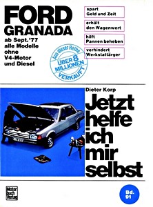 Livre : Ford Granada - alle Modelle ohne V4-Motor und Diesel (9/1977-1985) - Jetzt helfe ich mir selbst