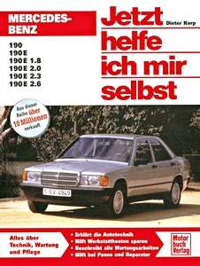 Livre : Mercedes-Benz 190 (W 201) - Benziner (12/1982-5/1993) - Jetzt helfe ich mir selbst