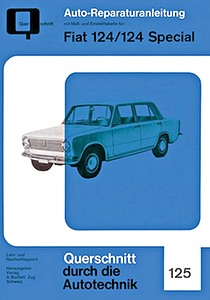 Livre : Fiat 124, 124 Special - Bucheli Reparaturanleitung