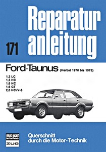 Livre : Ford Taunus - 1.3, 1.6 und 2.0 Liter (Herbst 1970-1975) - Bucheli Reparaturanleitung