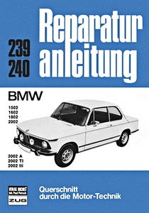 Livre : BMW 1502, 1602, 1802, 2002, 2002A, 2002 Ti, 2002 tii - Bucheli Reparaturanleitung