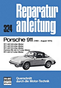 Książka: Porsche 911 - 2.0, 2.2, 2.4 und 2.7 Liter (1963-8/1975) - Bucheli Reparaturanleitung