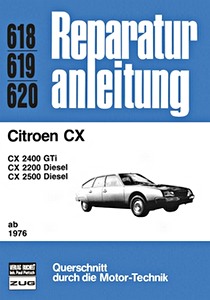 Book: Citroën CX - 2400 GTi, 2200 Diesel, 2500 Diesel (ab 1976) - Bucheli Reparaturanleitung
