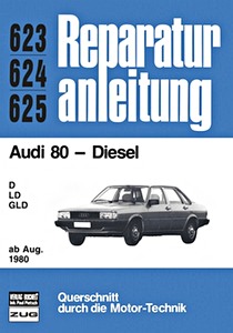 Livre : Audi 80 - Diesel (ab 8/1980) - Bucheli Reparaturanleitung