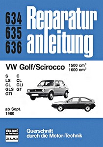 Livre : VW Golf, Scirocco - 1500 und 1600 cm³ (ab 9/1980) - Bucheli Reparaturanleitung