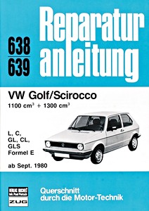 Livre : VW Golf, Scirocco - 1100 und 1300 cm³ (9/1980-1983) - Bucheli Reparaturanleitung
