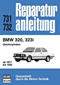 Buch: [0731] BMW 320, 323i - Sechszylinder (1977-1982)