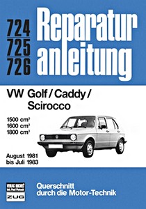 Livre : VW Golf, Caddy, Scirocco - 1500, 1600, 1800 (8/1981-7/1983) - Bucheli Reparaturanleitung