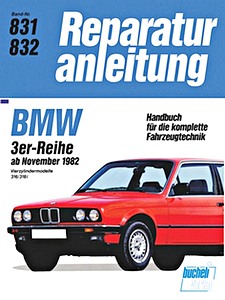 Książka: BMW 3er-Reihe (E30) - 316, 318i - 4-Zylinder (ab 11/1982) - Bucheli Reparaturanleitung