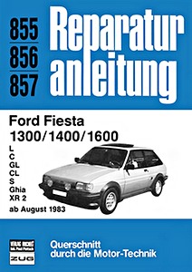 Livre : Ford Fiesta 1300, 1400, 1600 - L, C, GL, CL, S, Ghia, XR 2 (ab 8/1983) - Bucheli Reparaturanleitung