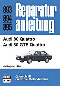 Livre : Audi 80 Quattro, 80 GTE Quattro (ab 1984) - Bucheli Reparaturanleitung