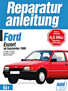 Książka: [0961] Ford Escort 1.1-1.3-1.4-1.6 Benzin (ab 9/86)