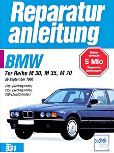Livre : BMW 7er-Reihe (E32) - 730i, 735i, 750i (ab 9/1986) - Bucheli Reparaturanleitung