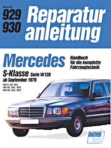 Livre : Mercedes-Benz S-Klasse (W126) - 280, 380, 500 (9/1979-1985) - Bucheli Reparaturanleitung