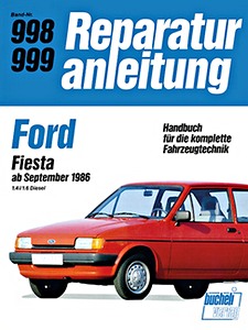 Livre : Ford Fiesta - 1.4i / 1.6 Diesel (ab 9/1986) - Bucheli Reparaturanleitung
