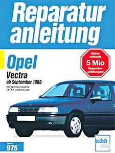 Livre : Opel Vectra - 1.6, 1.8 und 2.0 Liter Benzin-Motoren (ab 09/1988) - Bucheli Reparaturanleitung